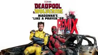 Like a Prayer Choir Version (from “Deadpool & Wolverine”) (FortJables Dub Remix)