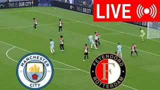 🔴LIVE : Manchester City vs Feyenoord | 2024-25 Full Match Live Streaming