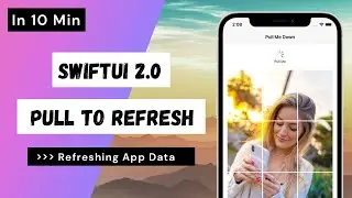 SwiftUI 2.0 Refreshing Content View - Pull to Refresh In 10 Min - SwiftUI Tutorials