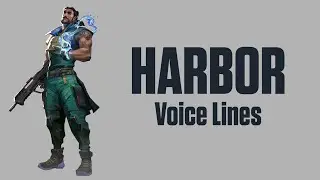 Harbor Voice Lines [Valorant/EN]