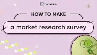 How to make a market research survey