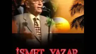 İsmet YAZAR-İnan İnanki  Kimse Bana Senin Gibi Bakmadı (NİHAVEND)R.G.