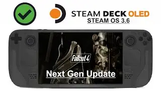 Fallout 4 Next Gen Update + Verified on Steam Deck OLED with Steam OS 3.6