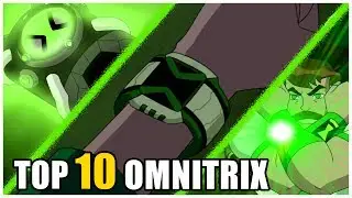 TOP 10 -OMNITRIX / ULTIMATRIX de BEN 10