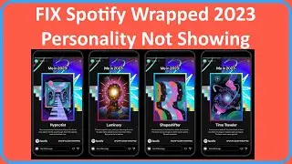 [FIXED] Spotify Wrapped 2023 Personality Not Showing