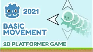 Godot 3.3: Create a 2D Platformer Game - #1 Basic Movement | 