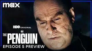 The Penguin | Episode 5 Preview | Max