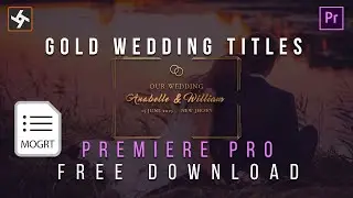 Free Animated Gold Wedding Title Presets || Premiere Pro Motion Graphic Template ||