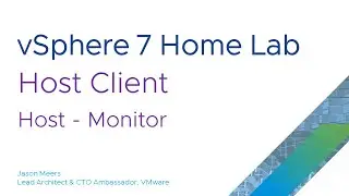 Jason Meers - VMware vSphere ESXi 7 Host Client - Monitor