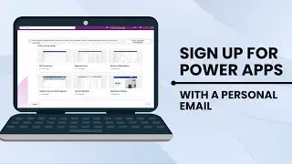 Sign Up For Microsoft Power Apps With A Personal Email