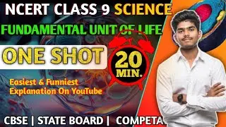 The Fundamental Unit Of Life Class 9 One Shot | Class 9 Science Chapter 5 One Shot Revision|