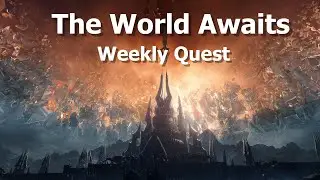 The World Awaits Weekly Quest--Get  750 Anima--WoW Shadowlands