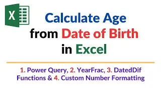 Calculate Age from Date of Birth in Excel