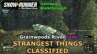 SnowRunner - Strangest Things | SnowRunner - Classified | Grainwoods River Task - Wisconsin, USA