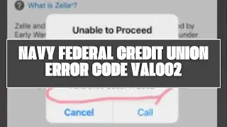 How To Resolve Navy Federal Credit Union Error Code VAL002?