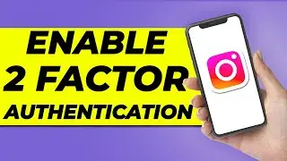 How To Activate Two Factor Authentication on Instagram