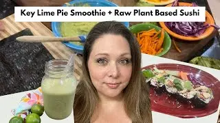 Smoothie Recipe + A Raw Plant Based Recipe