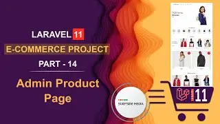 14. Laravel 11 E-Commerce Project - Admin Product Page