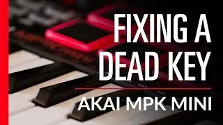 Akai MPK Mini - Repairing A Dead Key
