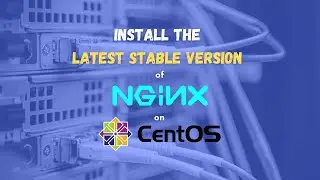 How to install the latest stable Nginx version on CentOS 8
