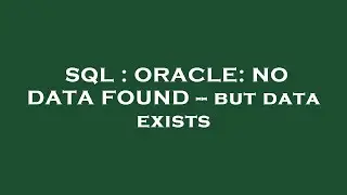 SQL : ORACLE: NO DATA FOUND -- but data exists