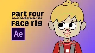 After Effects Tutorial Part 4 - Character Rig | Facial Rigging - Backwoods Animation Studio