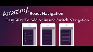 #7 React Native Switch Navigator | React Navigation 4