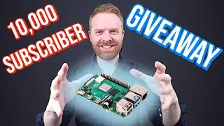 10000 Subscriber Giveaway! Raspberry Pi 4 (4GB)