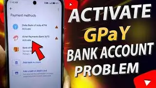 Fix Google Pay Activate Bank Account Problem in Tamil