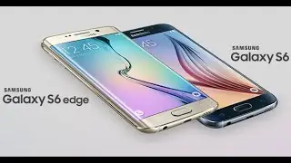 Galaxy S6 Edge и S6: предварительный обзор (preview)