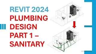 REVIT 2024 PLUMBING DESIGN: SANITARY PIPE LAYOUT