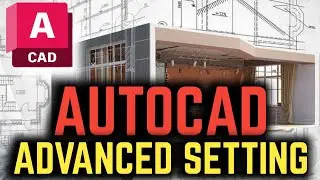 10 Advance Setting AutoCAD | Best Tutorial |