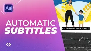 Add Subtitles Automatically in After Effects