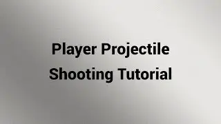 Player Projectile Shooting Tutorial - Unreal Engine