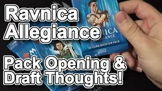 MTG - Ravnice Allegiance Pack Opening and Draft Thoughts!