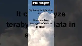 Big query Interesting Facts