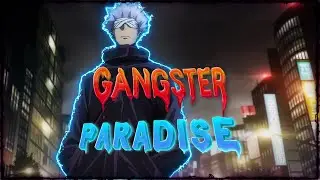 Coolio - Gangsta's Paradise 4k🏝️- Gojo Satoru [AMV]