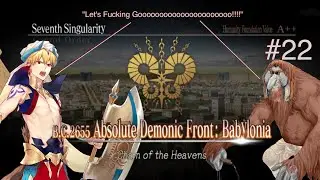 It's been a while, hasn’t it? — Absolute Demonic Front: Babylonia. #22