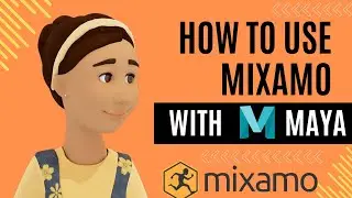 How to Use Mixamo with Maya