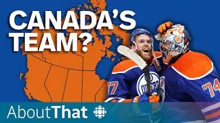 Are the Edmonton Oilers ‘Canada’s team’? | About That