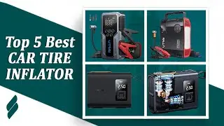 Top 5 Best Car Tire Inflator in 2025