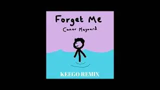 Conor Maynard- Forget Me (Keego Remix)