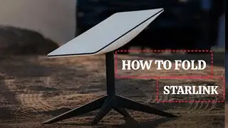 Starlink How Make it Fold to carry
