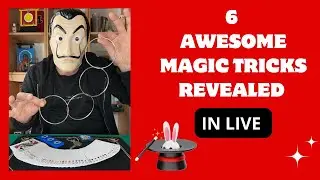 6 AWESOME MAGIC TRICKS REVEALED IN LIVE 🎩🪄 
