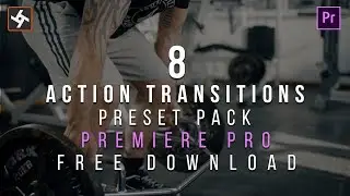 8 Action Transitions Presets Pack for premiere Pro || Tutorial Included ||