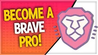 Brave Browser Tips & Tricks // Become a Brave Power User!