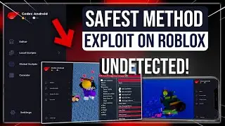 How To Exploit SAFELY In Roblox - UNDETECTED Roblox Executor/Exploit Tutorial - PC & Android!