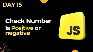 Basic JavaScript Challenges Day 15 | Positive, Negative, or Zero