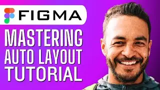 How to Master Auto Layout in Figma (Figma Auto Layout Tutorial)