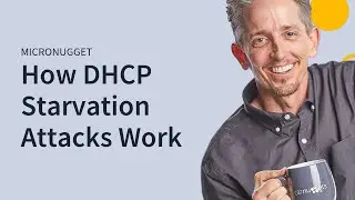 MicroNuggets: DHCP Starvation Attacks Explained